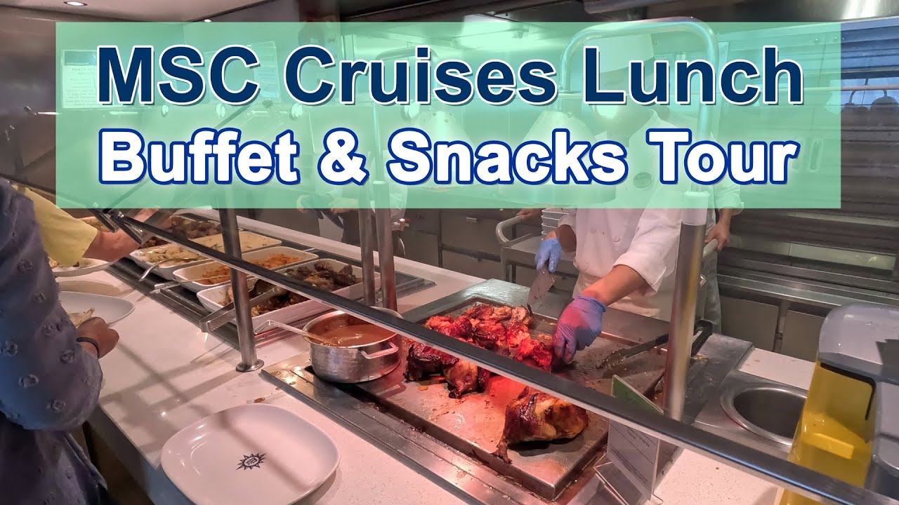 MSC Cruises Lunch Buffet Food & Snack Options (Pizzas, Burgers, Hot Dogs)