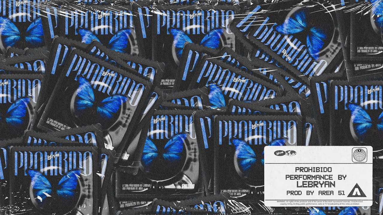 LEBRYAN  - PROHIBIDO (OFFICIAL VIDEO)