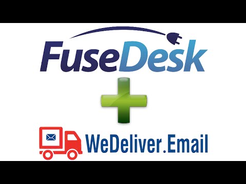 WeDeliver.Email and FuseDesk - Email Deliverability with Infusionsoft