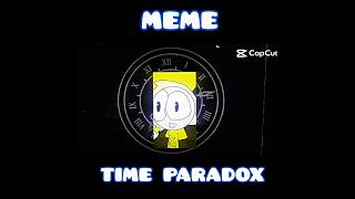 meme time paradox #memes  clucky's novo  vs antigo