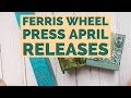 Ferris Wheel Press April 2024 Launches