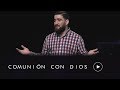 "Comunión con Dios y con los que me rodean" - Lucas Conslie  22/10/17