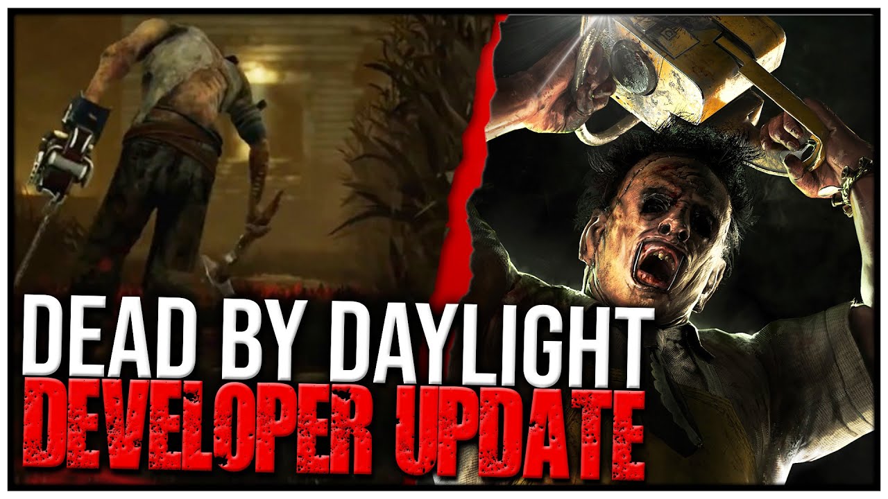 LEATHERFACE and HILLBILLY Receive MAJOR Changes... | Dead by Daylight | July 2020 Developer Update