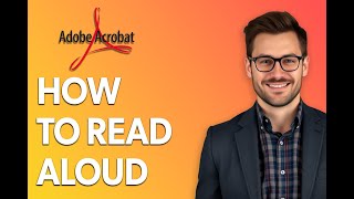 How To Read Aloud In Adobe Acrobat [Step by Step Guide]