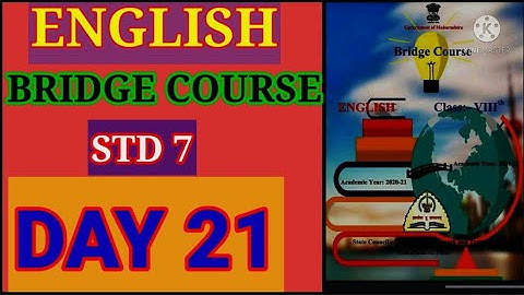 BRIDGE 🌉 COURSE STD 7 SUB ENGLISH ACTIVITY 21 DAY 21
