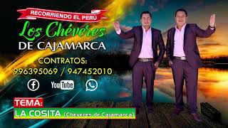 Miniatura de vídeo de "LA COSITA / LOS CHÉVERES DE CAJAMARCA / PRIMICIAS 2018"