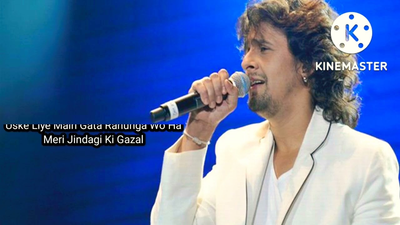 Sonu Nigam Ek chehra Jo Khwabon khayalon Mein Aaye