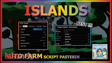 ISLANDS Script Pastebin 2022 AUTO FARM | BOSS FARM | MOB FARM | AUTO MACHINE | FARM & PLANT (BEST)🧵