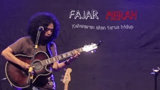 FAJAR MERAH - KEBENARAN AKAN TERUS HIDUP LIRIK