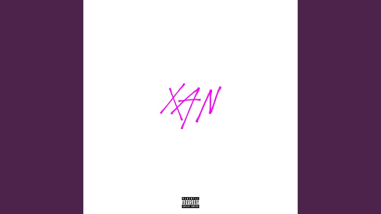 Watch XAN on YouTube Watch XAN on YouTube