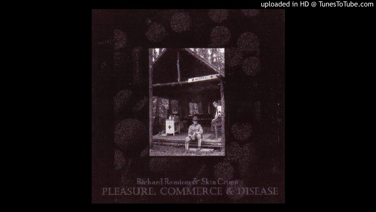 Richard Ramirez & Skin Crime - This Is the Body I Once Occupied