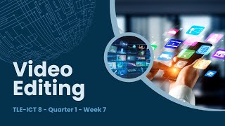 Celebrity TLE ICT 8 Quarter 1 Week 7 : Video Editing Profile