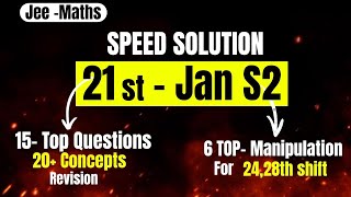 JEE 2026: TOP 13Q of 21 JAN SHIFT 2 |Speed solutions |Maths#jee#mains#strategy#maths
