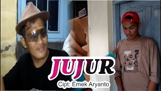 JUJUR - EMEK ARYANTO (LIRIK) (25/05/20)