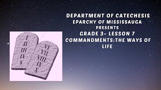 Catechesis Mississauga | Grade 3  | Lesson7 | Commandments: The Ways of Life |