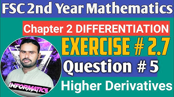 2nd Year Mathematics Chapter 2|| Differentiation||Exercise 2.7 || Question 5 by Sir Zaheer Akhtar