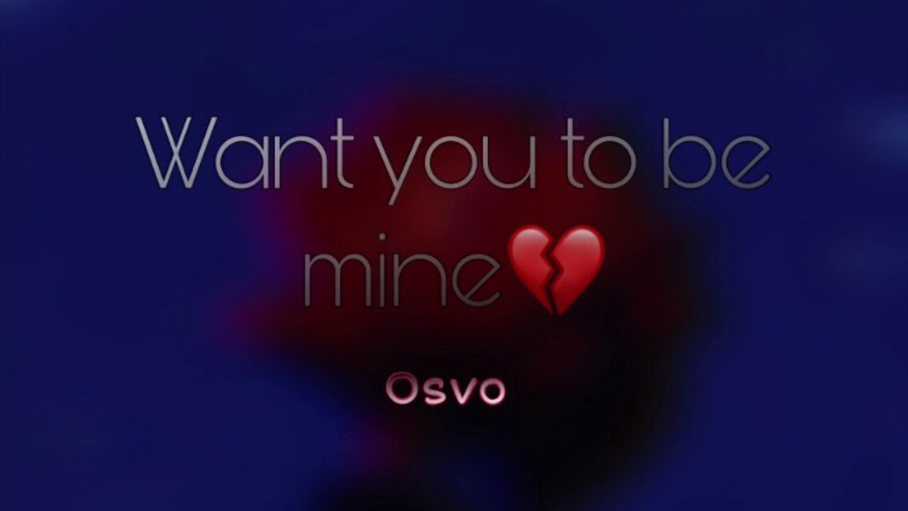 Want You To Be Mine YouTube
