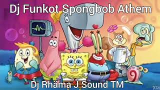 Dj Funkot Spongbob Athem VIRAL