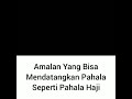 Amalan Yqng Bisa Mendatangkan Pahala Haji Istadz Rizal Yuliar Putrananda