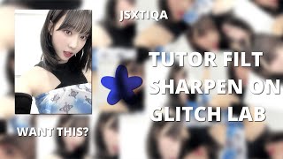 TUTORIAL SHARPEN DI GLITCH LAB || JSXTIQA screenshot 4