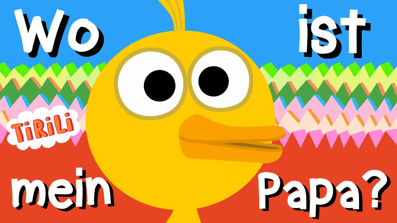 Смотреть «Wo ist mein Papa ? | TiRiLi - Kinderlieder (Das Original) | Kinderlied Küken - Teil 2 🐣» на YouTube