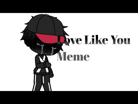 love-like-you-meme|selozar-x-albert|based-on-a-selobert-wattpad-story