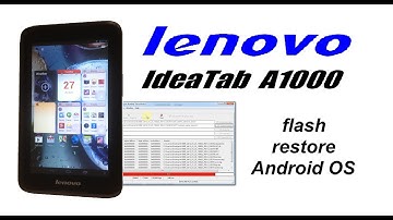 Lenovo IdeaTab A1000F - Dead, How to Flash Recovery Stock ROM / How to Change / Install Firmware