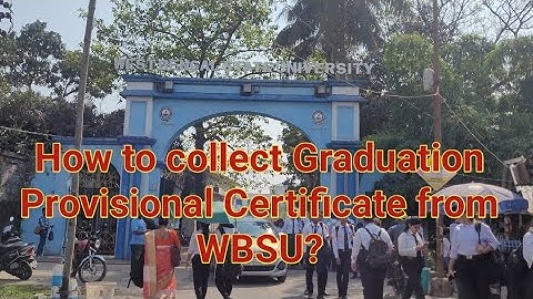 How to collect Graduation Provisional Certificate from West Bengal State University?