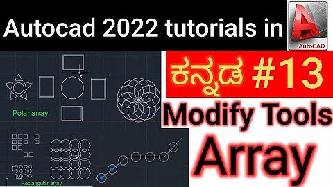 Array in Auto cad 2022|| Rectangular array,Polar array, Path array||Auto cad tutorials in kannada