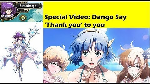 Special video - Dango say thank you to you