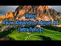 Rauw Alejandro - Reloj ft Anuel AA (Letra/Lyrics)