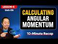 Calculating Angular Momentum Straight Line Motion | AP Physics 1 - Unit 6 Lesson 5