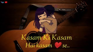 Kasam Ki Kasam ❤️ Hai Kasam se Status video | Female version | Hrithik Roshan, Karina, Abhishek