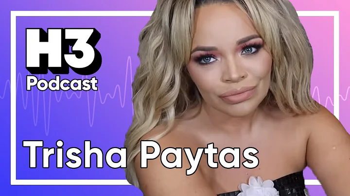 Trisha Paytas - H3 Podcast #152