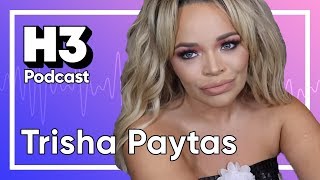 Trisha Paytas  H3 Podcast #152