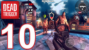 DEAD TRIGGER - Gameplay Walkthrough Part 10 (iOS, Android)