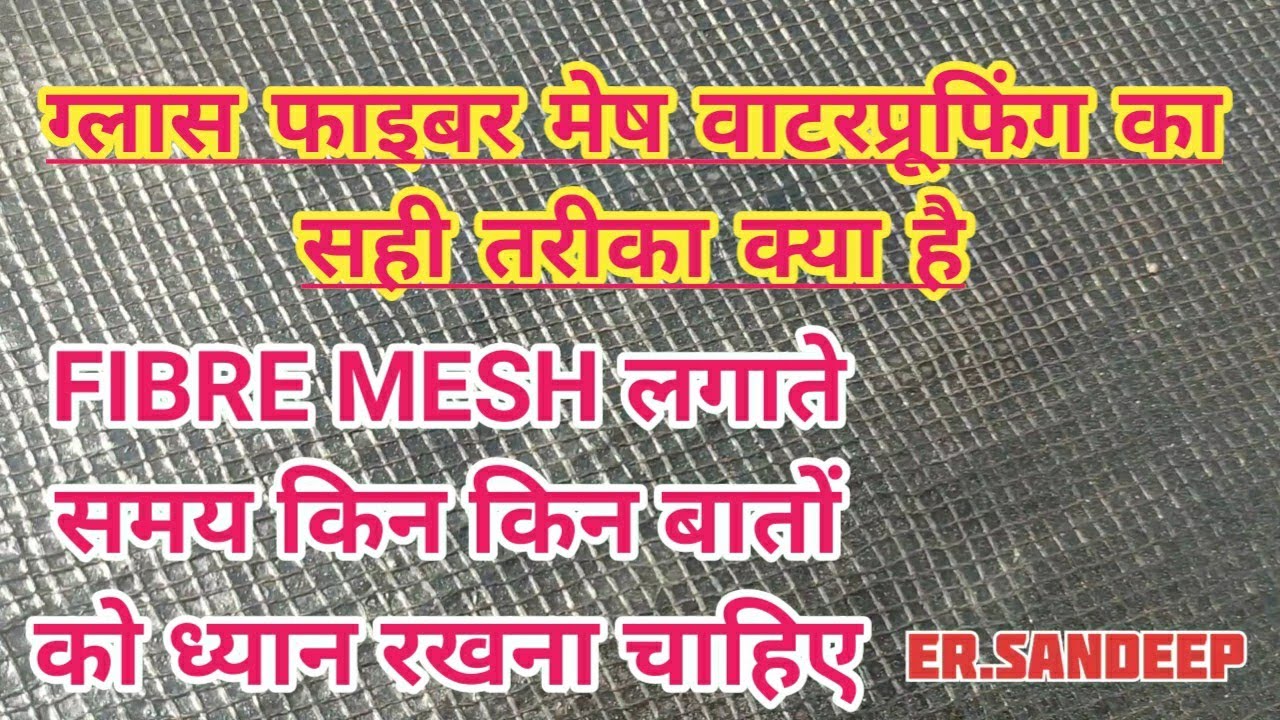 how to apply glass fibre mesh on roof in elastomeric waterproofing