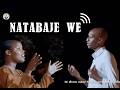 NATABAJE WE Chorale La Promesse Music Video 
