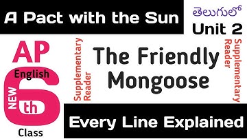 The Friendly Mongoose explained in Telugu I AP CBSE Class 6 Pact with the Sun