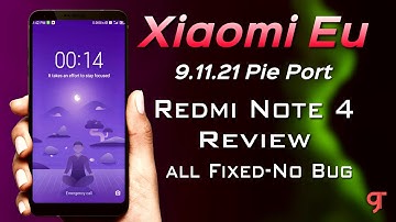 Xiaomi Eu 9.11.21 for Redmi Note 4 Review | Pie Port ROM with No bug & Fully stable! | New Features