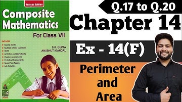Composite Mathematics Class 7|CH - 14|Ex 14(F), Q.17 to Q.20| Perimeter and Area  #Anubhuti_Gangal