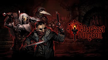 Darkest Dungeon : EP 5 The Weald