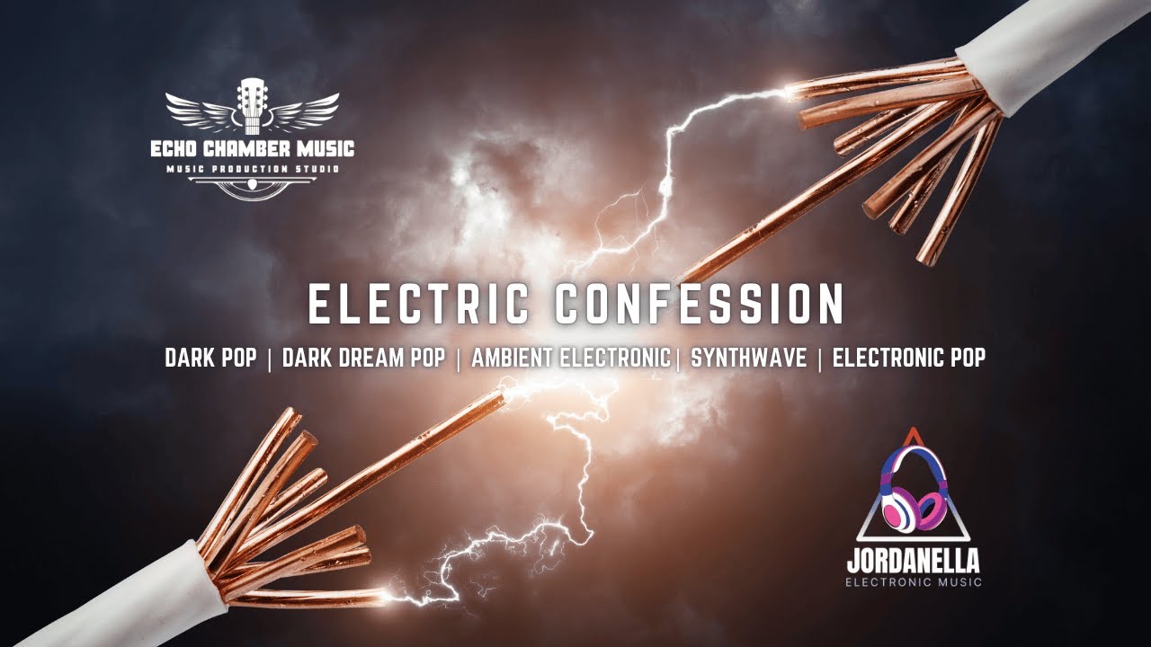 JORDANELLA | Electric Confession | Dark Pop | Dark Dream Pop | Ambient | Synthwave | Electronic Pop