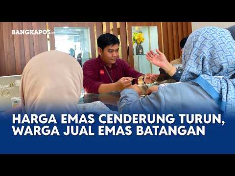 Dolar AS Tembus Rp18.000, Harga Emas Cenderung Turun, Warga Pangkalpinang Ramai Jual Emas Batangan