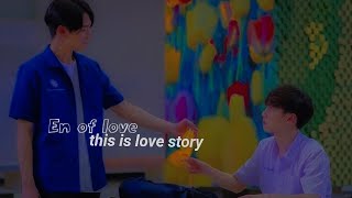 BL || Nuea X Praram ♡ En of love : This is love Story [FMV]