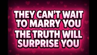 They Can't Wait to Marry You — The Truth Will Surprise You