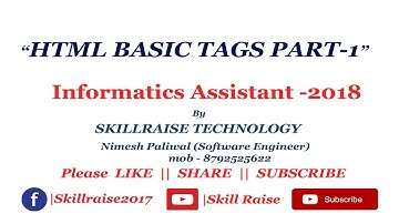 HTML BASIC TAGS Part-1| Informatics Assistant-2018| In Hindi || By Skill Raise