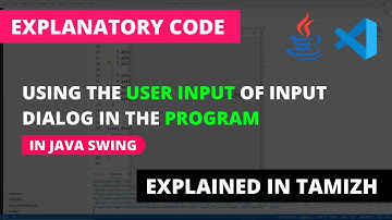 Using the Input of Input Dialog box in the Program | Java Swing | Tamil