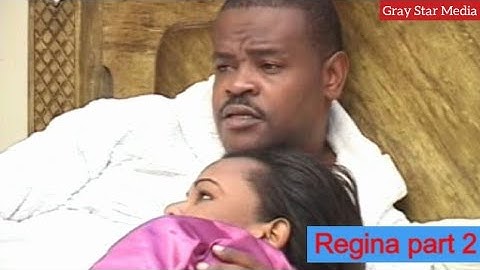 Regina Part 2_Swahiliwood bongo movie
