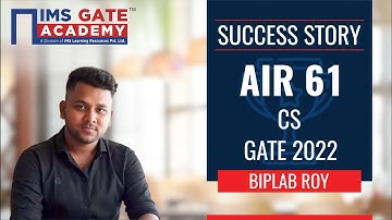 🏆GATE 2022 Result AIR - 61 | Computer Science ft. Biplab Roy | IMS GATE Academy